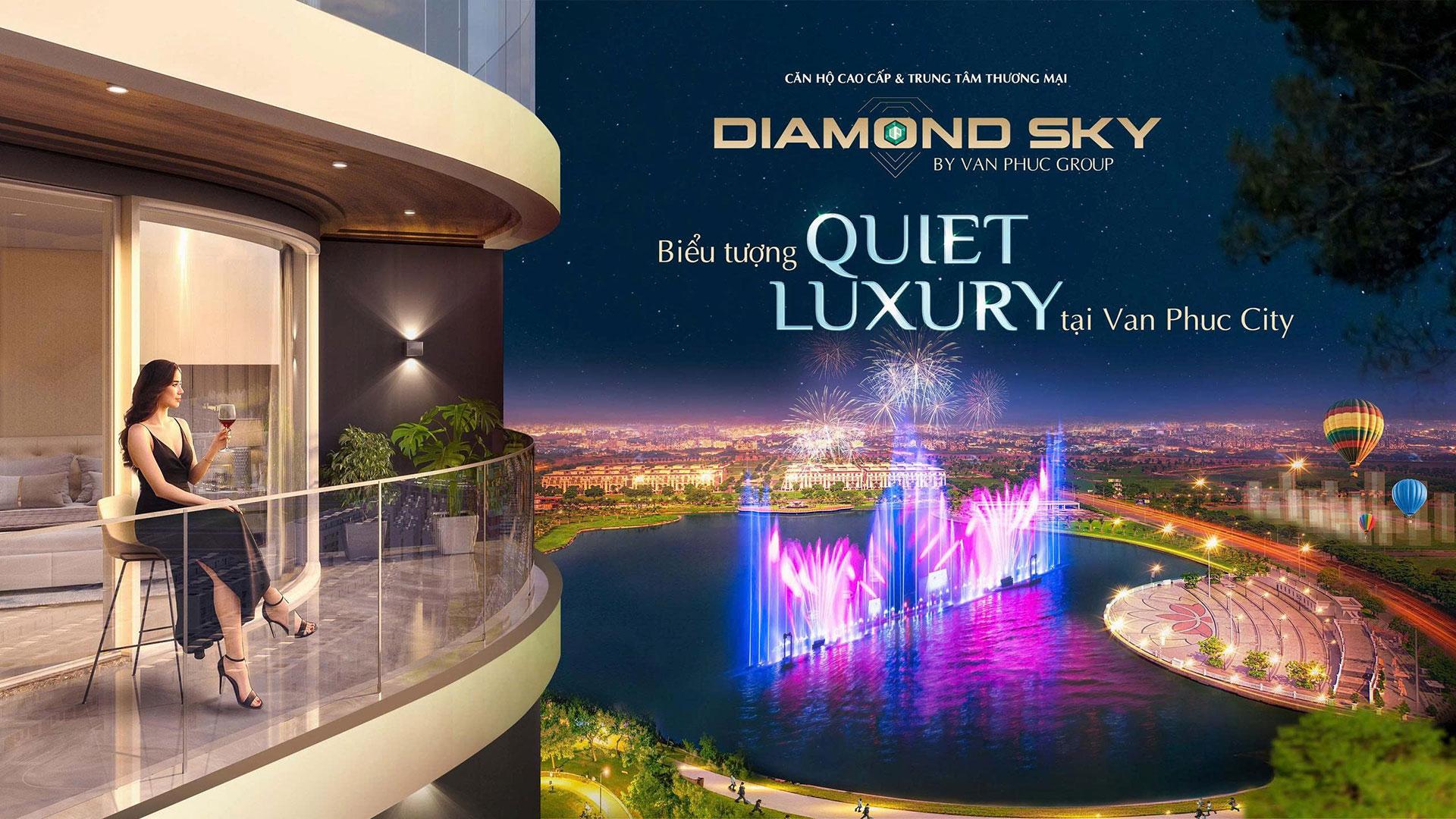 CĂN HỘ DIAMOND SKY - BIỂU TƯỢNG "QUIET LUXURY" TẠI VAN PHUC CITY